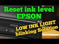Reset ink level Epson L210 '' Ink Low Light Blinking Solution''