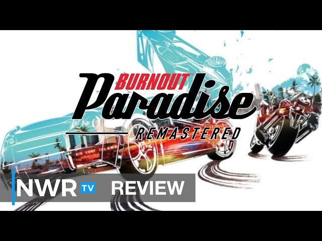 Review — Burnout Paradise: Remastered, by Jeroen Van Rossem