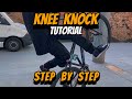 Knee knock tutorial ita step by step