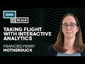 Taking flight with interactive analytics  frances perry