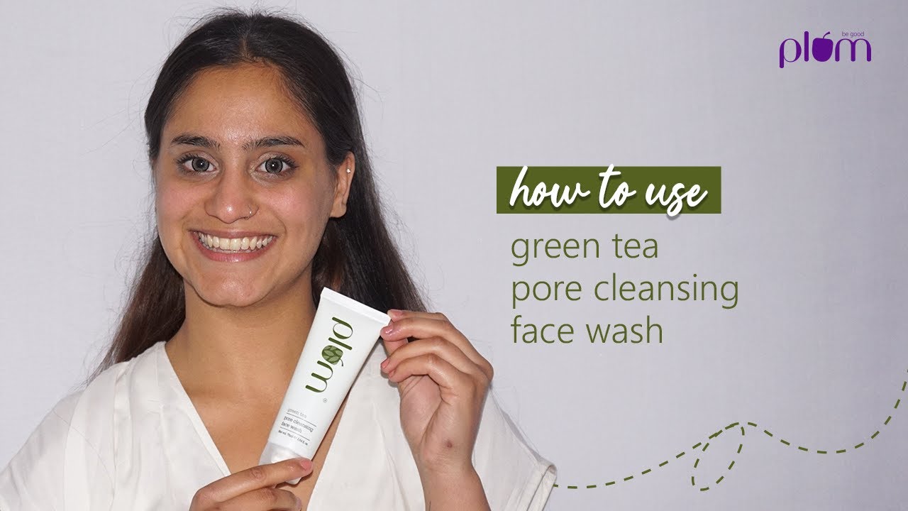 How To Use Green Tea Face Wash For Oily Acne Prone Skin Bright How To Use Green Tea Face Wash For Oily Acne Prone Skin Bright