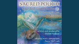 Sacred Pouch (A Guided Visualization of a Journey to Meet the Goddess) - Wendy Andrew & Steve McGrath