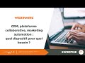 Rfrence dmd  rfrence dsi  replay webinar  crm plateforme collaborative marketing automation