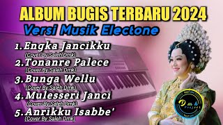 Album Bugis Terbaru 2024 Versi Musik Electone Cocok Buat Perjalanan Juah Cover by Saleh#DMK Project