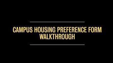 2022 Campus Housing Preference Form Walkthrough