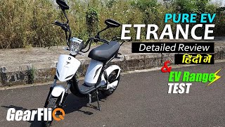 PURE EV Etrance Moped - Detailed Review & EV Range Test | Hindi | GearFliQ