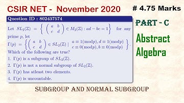 ||CSIR NET|| 26 November 2020|| Abstract Algebra|| Part-C|| Subgroup and Normal Subgroup||
