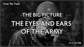 The Big Picture - The Eyes and Ears of the Army