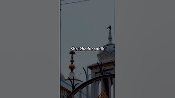 Shri Khadoor Sahib – Guru Angad Dev Ji di Pavitar Nagri