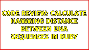 Code Review: Calculate Hamming distance between DNA sequences in Ruby (2 Solutions!!)