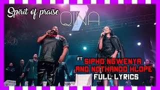 Full Lyrics of QINA by Spirit Of Praise ft Sipho Ngwenya and Nothando Hlope - PentaTonicKC