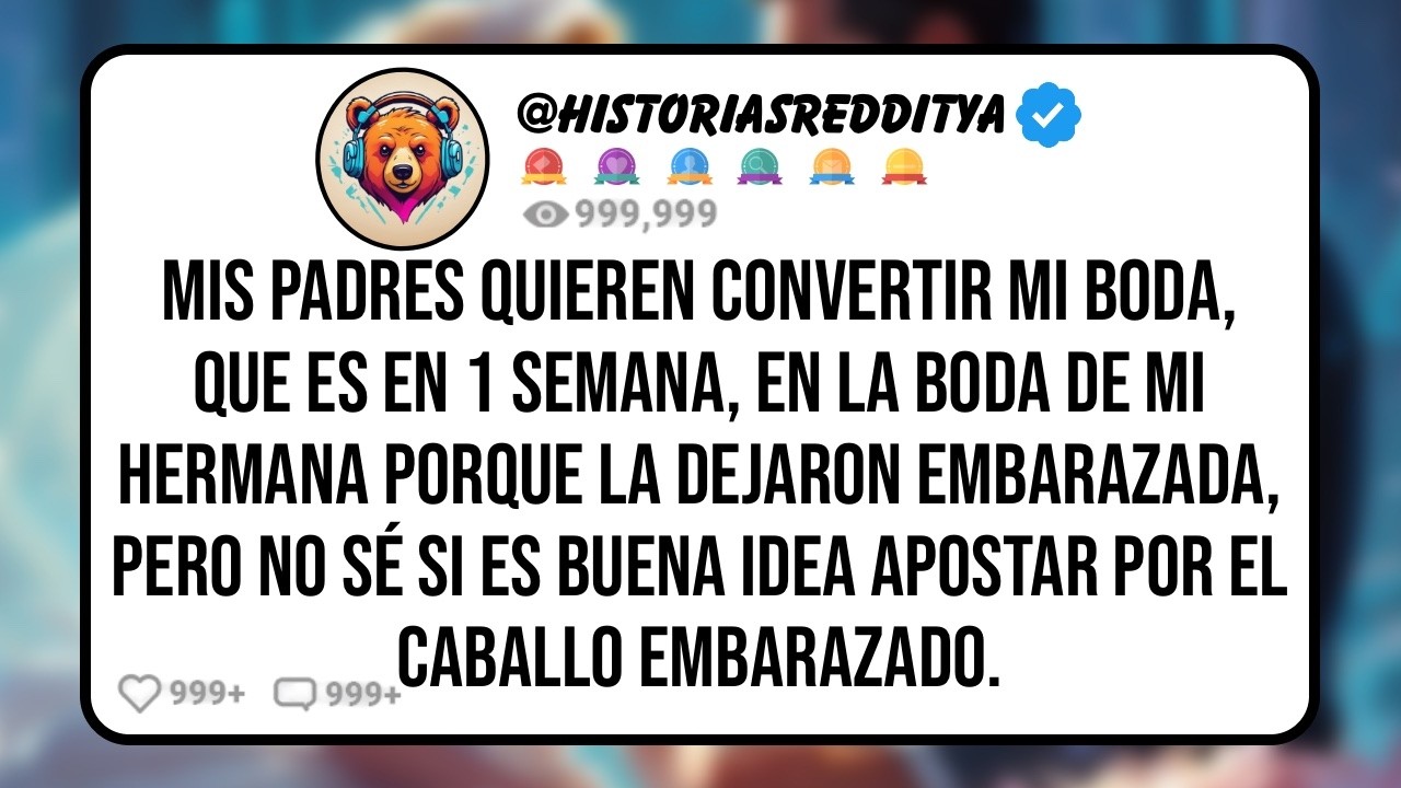 Mis PADRES Quieren que No Asista a mi Propia Boda Porque la Quieren Convertir en la Boda de mi HE...