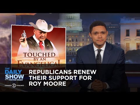 Republicans Renew Their Support for Roy Moore: The Daily Show