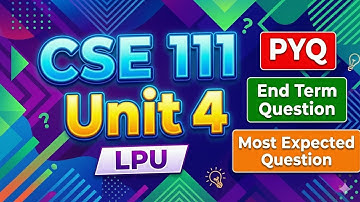  Cse 111 Unit 4 & Unit 5 most important questions| 
