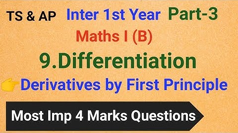 Inter 1st Year//Maths I (B)//9.Differentiation//part-3//Derivatives by using first principle