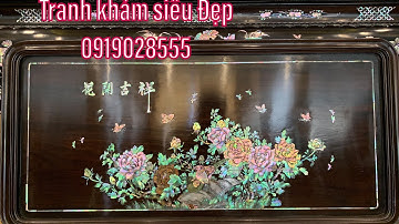 Tranh khảm ốc tích Hoa Khai Cát Tường