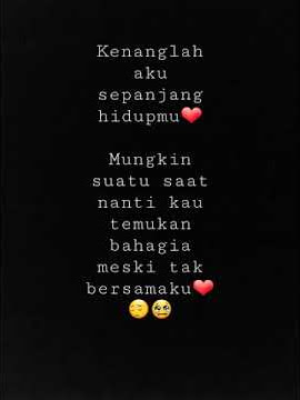 story wa kenanglah aku sepanjang hidupmu❤