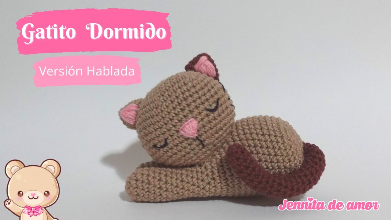 GATITO DORMIDO VERSION HABLADA Tutorial Amigurumi
