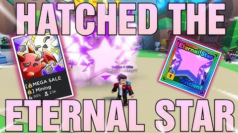 I HATCHED THE *ETERNAL STAR* ANCIENT PET in Mining Simulator 2!! | Roblox