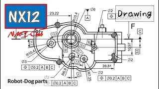 SIEMENS NX12 Drawing Tutorial Robot Dog (8)