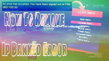 How To Remove IP Error Code/IP Unbanned Your CFW Ps3