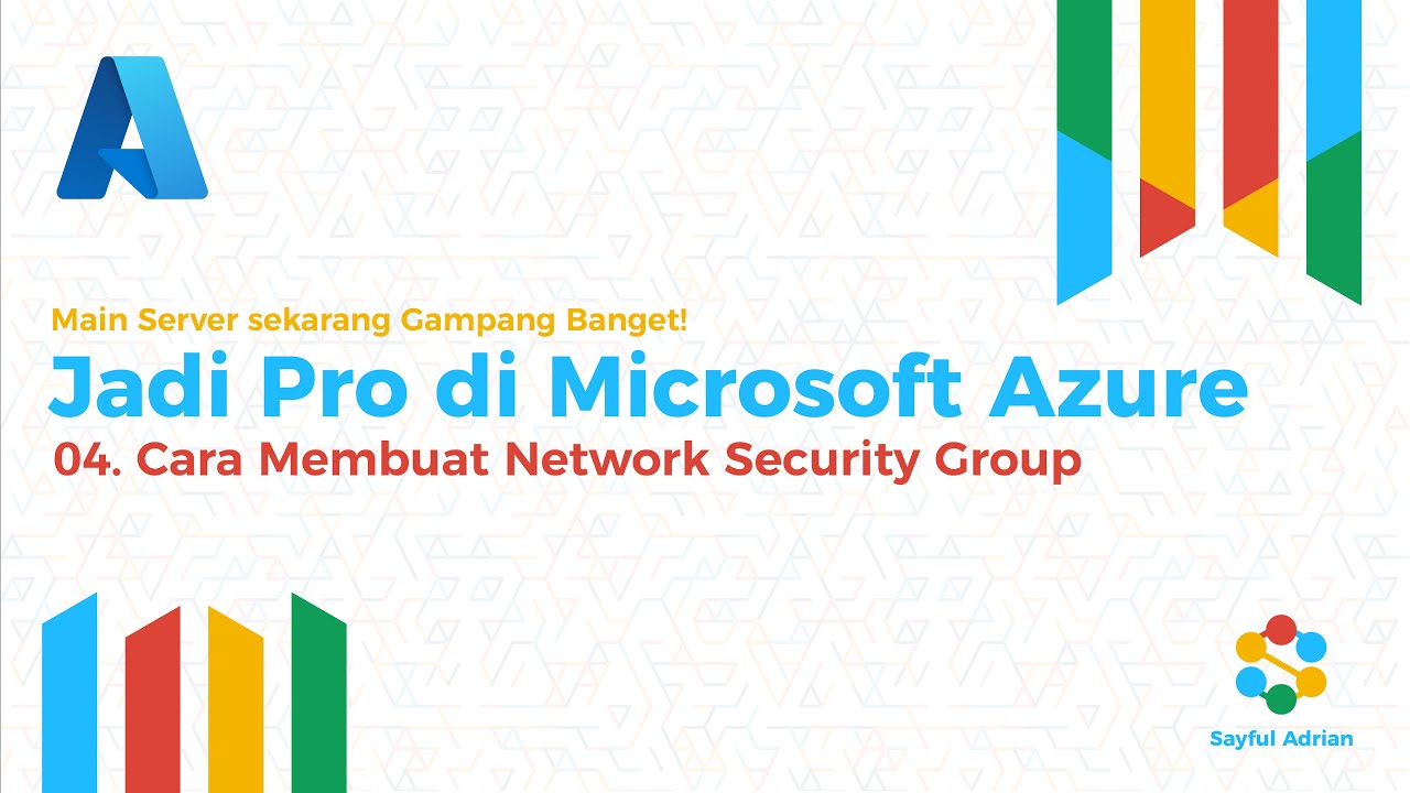 Microsoft Azure - 04. Cara Membuat Network Security Group - YouTube
