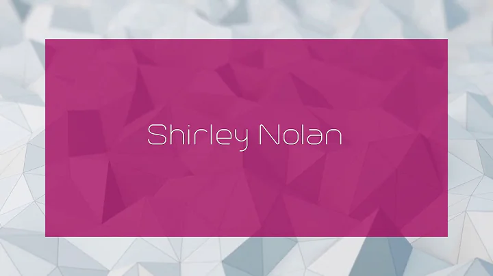 Shirley Nolan - appearance