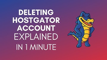 How To Delete HostGator Account? (2024)