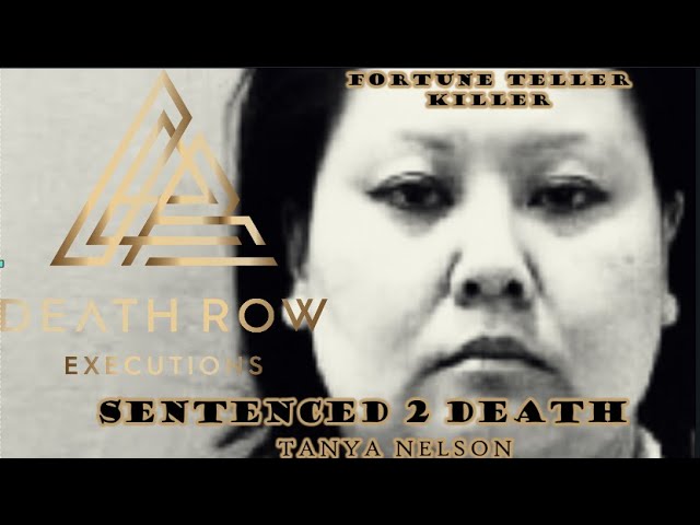 TANYA JAMIE NELSON (Sentenced to Death)