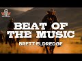 Brett Eldredge Beat Of The Music Lyrics mp3