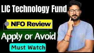 LIC Technology Fund NFO Review || Apply or Avoid || LIC Mutual Funds
