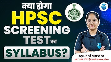 HPSC 2024 Assistant Professor | HPSC SCREENING TEST SYLLABUS 2024 | HPSC Asst Professor | Ayushi Mam