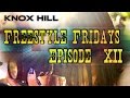 Knox Hill ► Freestyle Fridays Ep. 12 HD