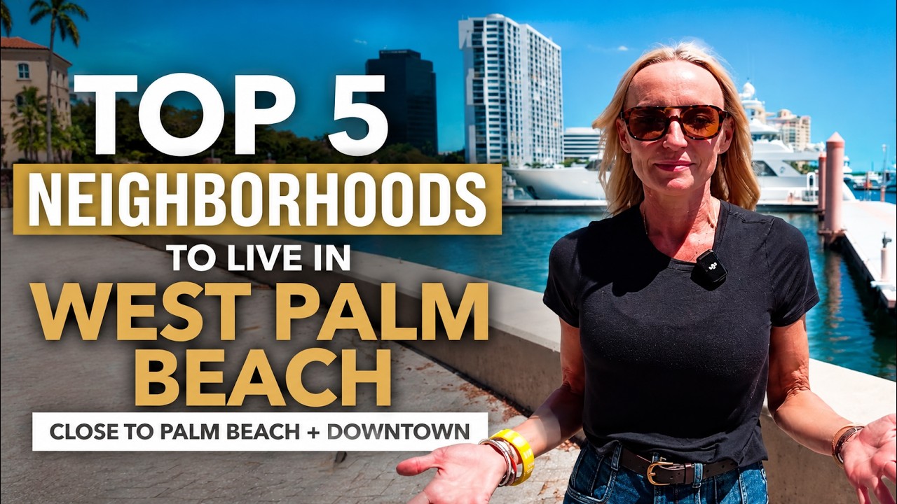 The top 5 neighborhoods in West Palm Beach