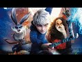 ولد بيكتشف ان عنده قوة سحرية فبيستخدم قوته علشان ينقذ العالم من الشر فيلم Rise Of The Guardians ولد بيكتشف ان عنده قوة سحرية فبيستخدم قوته علشان ينقذ العالم من الشر فيلم Rise Of The Guardians