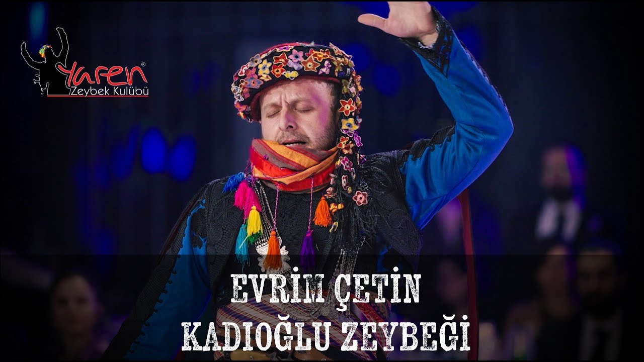 Evrim ÇETİN - Kadıoğlu Zeybeği