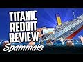 Titanic Reddit Review