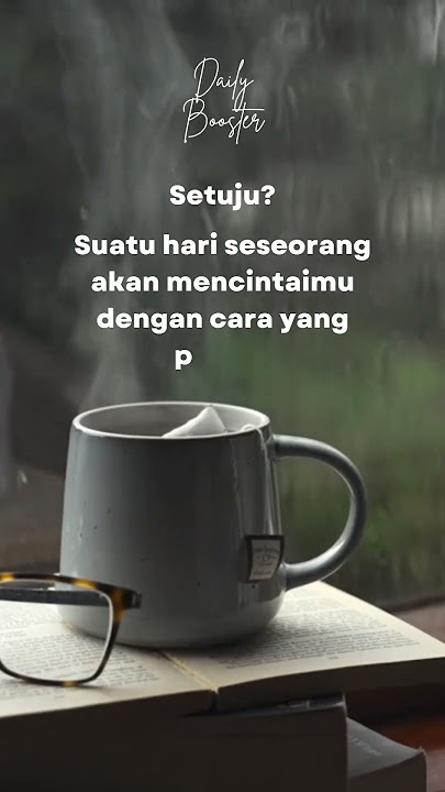 Pasti Akan Ada Seseorang Yang Pantas Untukmu #shortsterbaru #shorts #shortsfund #shortsfeed #quotes