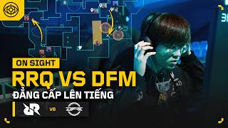 RRQ VS DFM - CRAZYGUY ĐÃ COMEBACK NHƯ THẾ NÀO TẠI MAP 1 l ON SIGHT TẬP 7 | ON LIVE VALORANT