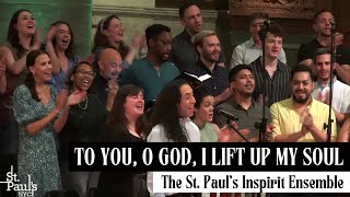 To You O God I Lift Up My Soul by Bob Hurd