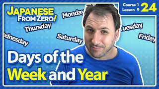 Days of the week and Years - Japanese From Zero! Video 24