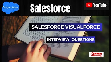 Top 50+ Salesforce Visualforce Interview Questions and Answers | For Beginners 2023