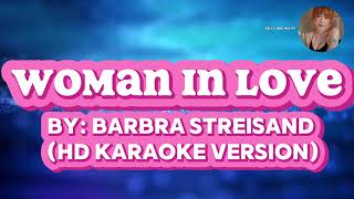 WOMAN IN LOVE BY: BARBRA STREISAND (HD KARAOKE VERSION) #asmr #karaoke #viralvideo #englishlovesong