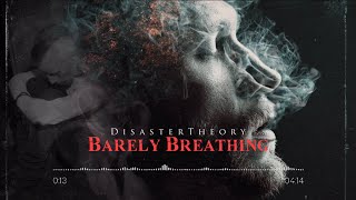 Download lagu DisasterTheory - Barely Breathing