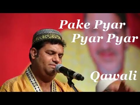 Qaramat Ali   Pake Pyar Pyar Pyar  Qawali 