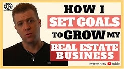 How I Set GOALS to GROW my Real Estate Business 