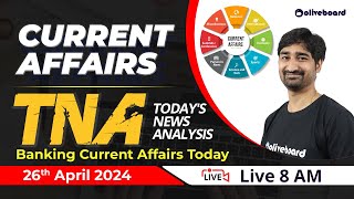26th April Current Affairs 2024 | Banking Current Affairs Today | TNA Current Affairs | Aditya Sir