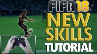 FIFA 18 ALL NEW SKILL MOVES TUTORIAL - In-Depth Breakdown of ALL Skill Moves