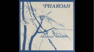 Video thumbnail of "Pharoah Sanders - Love Will Find A Way"