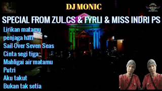 DJ MONIC - FUNKOT PUJASEIRA SPECIAL REQ ZUL.CS & FYRLI & INDRI PS